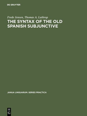 cover image of The Syntax of the Old Spanish Subjunctive